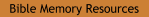Bible Memory Resources